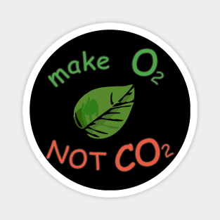 make O2 NOT CO2 leaf Magnet